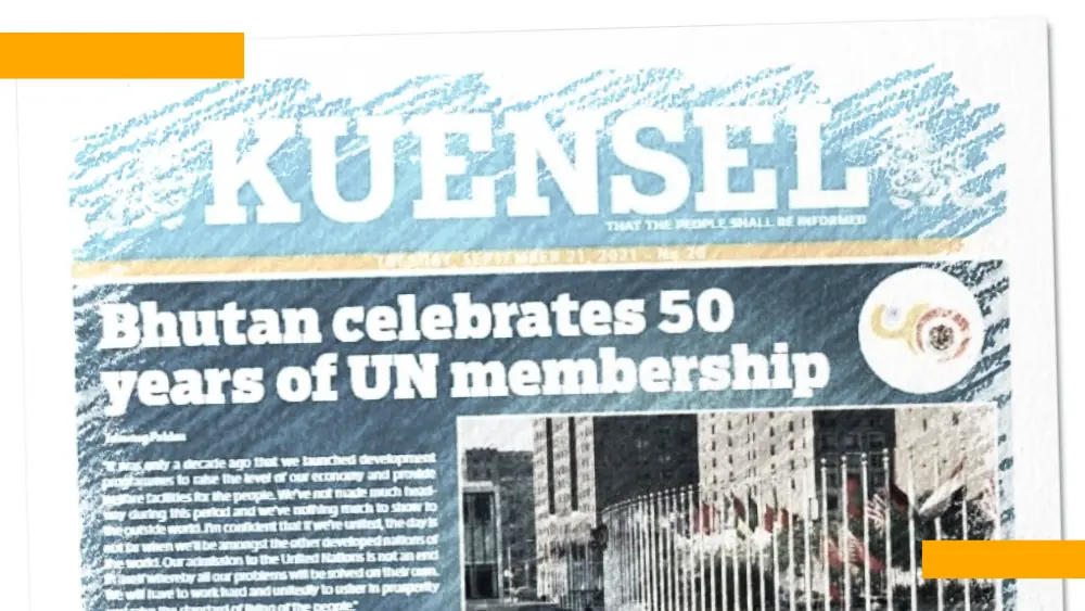Kuensel. History of a newspaper from Bhutan that even the illiterate read Kuensel. History of a newspaper from Bhutan that even the illiterate read
