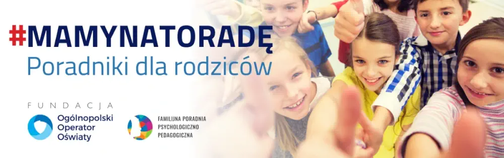 #MAMYNATORADĘ. Bezpłatne poradniki dla rodziców